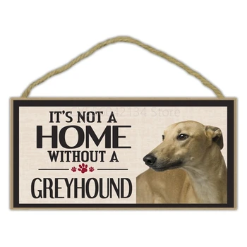 Dodatna oprema za kućne ljubimce Drveni znak - To nije dom bez hrt (Grey Hound Gray) - Pas, pokloni