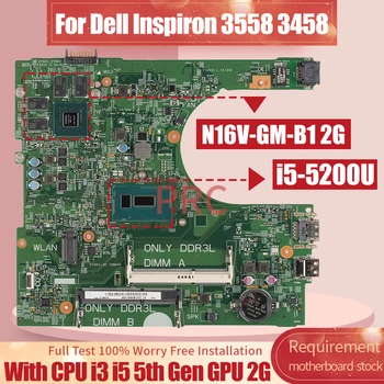 Za Dell Inspiron 3558 Grijanje 3458 Matična ploča Laptopa 14216-1 0NWJK1 0MNGP8 0MHDT2 05T16P 0DTMMV I3 I5 4/5th GPU 2G Matična ploča laptopa